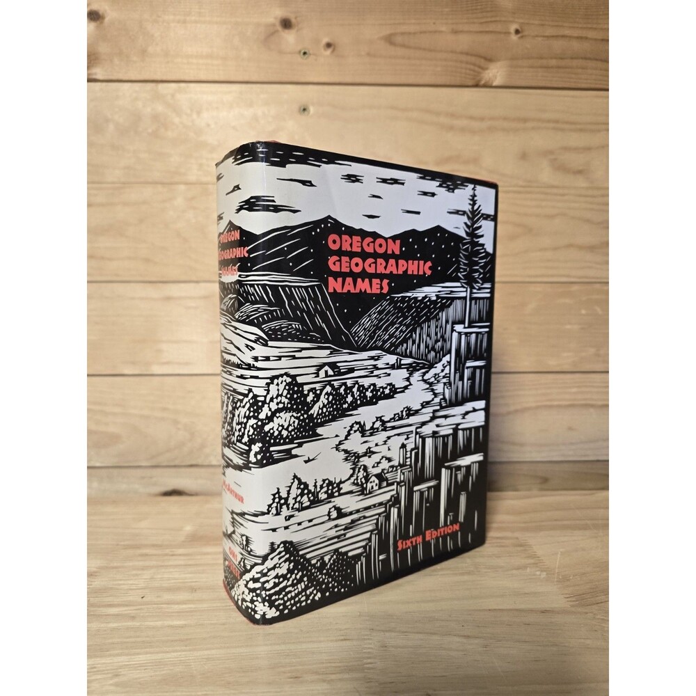 Oregon Geographic Names 6th Edition Lewis A. McArthur Hardcover w/ Dust Jacket